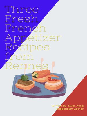 cover image of Three Fresh French Appetizer Recipes from Rennes